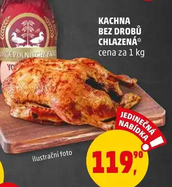 Penny Market KACHNA BEZ DROBŮ CHLAZENA nabídka