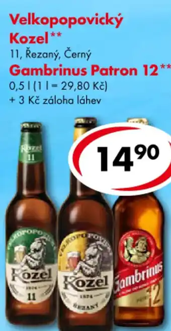 CBA Velkopopovický Kozel** 11, Řezaný, Černý Gambrinus Patron 1 nabídka