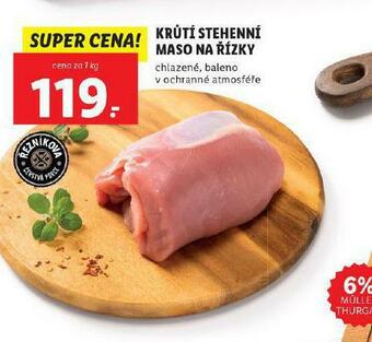 Lidl Krůtí stehenní maso na řízky nabídka