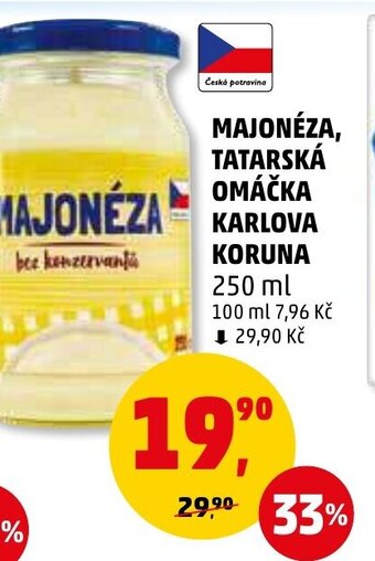 Penny Market MAJONÉZA, TATARSKÁ OMAČKA KARLOVA KORUNA nabídka