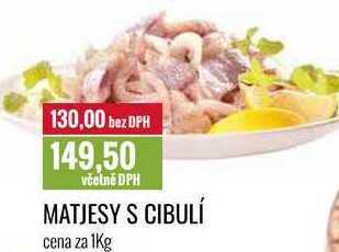 Ratio Matjesy s cibulí cena za 1kg nabídka