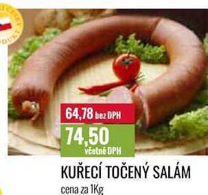 Ratio Kuřecí točený salám cena za 1kg nabídka