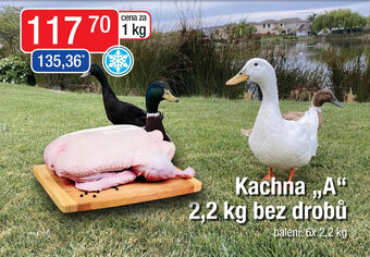 Kachna ,,A" 2,2 kg bez drobů