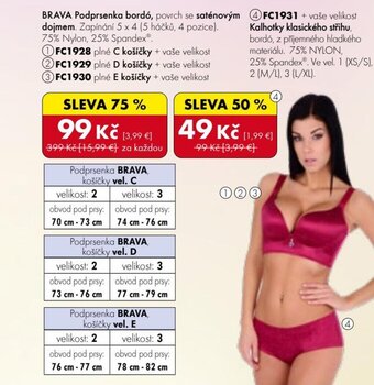BRAVA Podprsenka bordó, povrch se saténovým dojmem. Zapínání 5 x 4 (5 háčků, 4 pozice). 75% Nylon, 25% Spandex®.