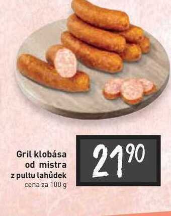 Billa Gril klobása od mistra z pultu lahůdek cena za 100 g nabídka