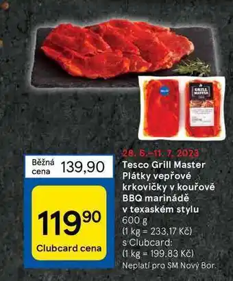 Tesco Tesco grill master cena plátky vepřové krkovičky v kouřově bbq marinádě v texaském stylu 600 g nabídka