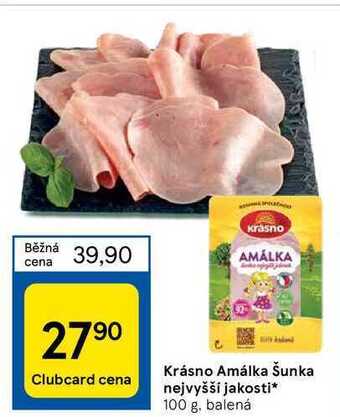 Tesco Krásno amálka šunka nejvyšší jakosti* 100 g nabídka
