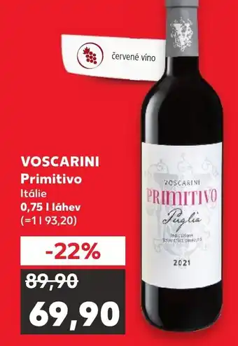 Kaufland VOSCARINI Primitivo Itálie nabídka