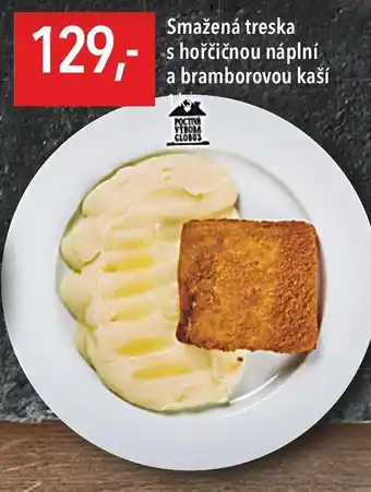 Globus Smažená treska s hořčičnou náplní a bramborovou kaší nabídka