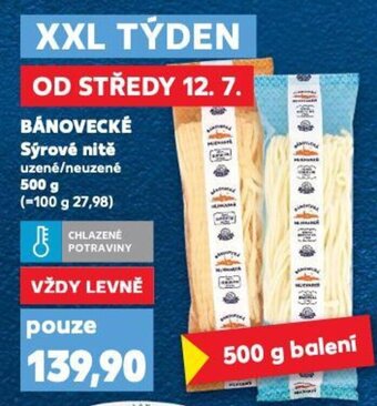 Kaufland BÁNOVECKÉ Sýrové nitě nabídka
