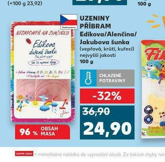 Kaufland Edíkova / alenčina / jakubova šunka nabídka