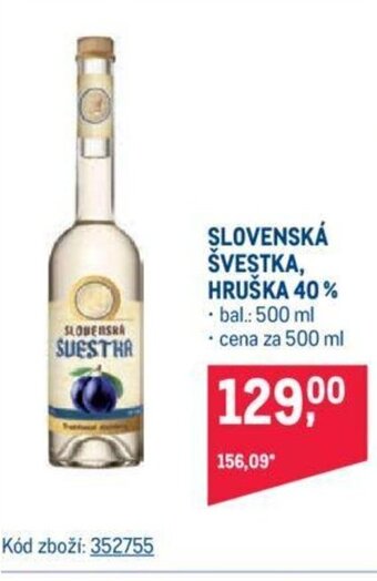 Makro SLOVENSKÁ ŠVESTKA, HRUŠKA 40% nabídka