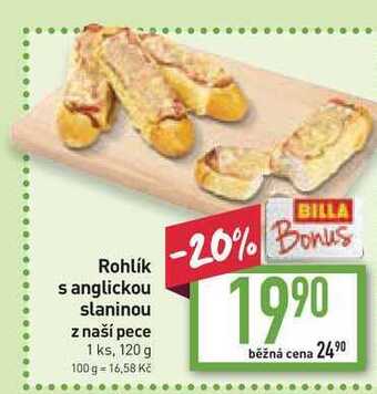 Billa Rohlík s anglickou slaninou z naší pece 1 ks, 120 g nabídka