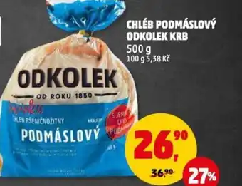 CHLÉB PODMÁSLOVÝ ODKOLEK KRB