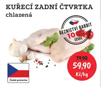 RABBIT řeznictví KUŘECÍ ZADNÍ ČTVRTKA chlazená nabídka