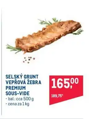 Makro SELSKÝ GRUNT VEPŘOVÁ ŽEBRA PREMIUM SOUS-VIDE nabídka