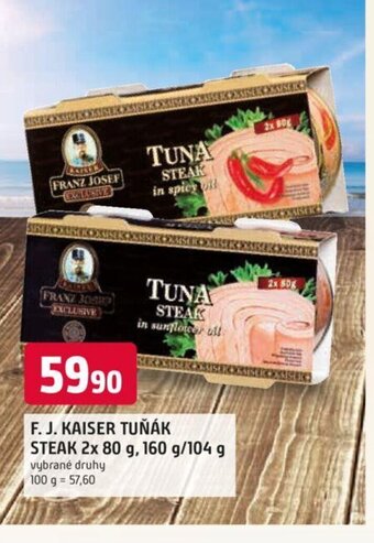 Trefa F. J. KAISER TUŇÁK STEAK 2x 80 g, 160 g/104 g nabídka