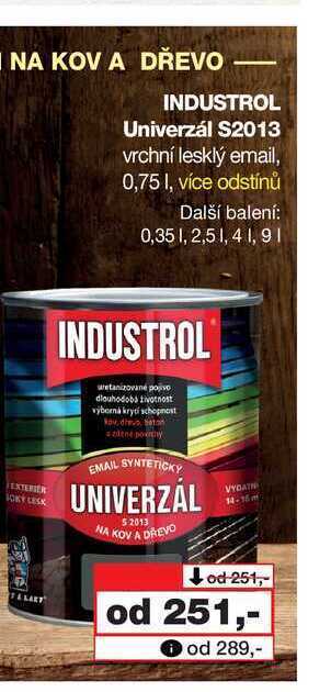 Barvy a laky drogerie Industrol univerzál s2013 vrchní lesklý email, 0,75l nabídka