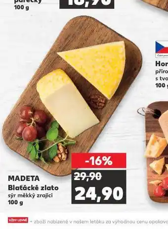 Kaufland Madeta blaťácké zlato nabídka