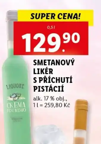Lidl SMETANOVÝ LIKÉR S PŘÍCHUTÍ LIQUORE PISTÁCIÍ nabídka