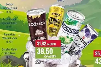 Ratio Bozkov originál & cola 0,25 l, fernet stock bavorák citrus 0,25 l, amundsen vodka & soda 0,25 l, dynybyl violet gin & tonic 0 nabídka