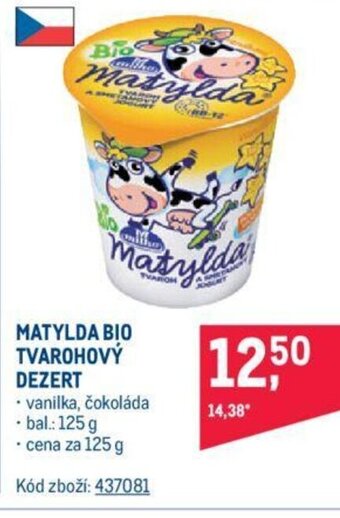 Makro MATYLDA BIO TVAROHOVÝ DEZERT nabídka