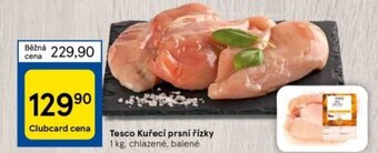 Tesco Tesco Kuřecí prsní řízky nabídka