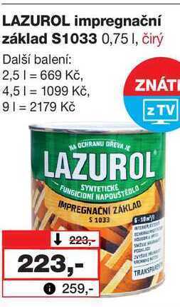Barvy a laky drogerie Lazurol impregnační základ s1033 0,75 l, čirý nabídka