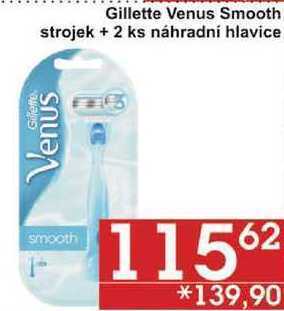 Jip Gillette venus smooth strojek + 2 ks náhradní hlavice nabídka