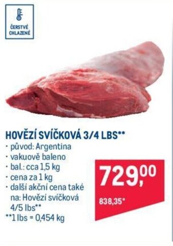 Makro HOVĚZÍ SVÍČKOVÁ 3/4 LBS** nabídka