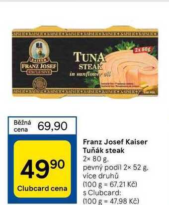 Tesco Franz josef kaiser tuňák steak 2 x 80 g nabídka