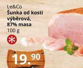 Potraviny CZ Le&co šunka od kosti výběrová, 87% masa 100 g nabídka