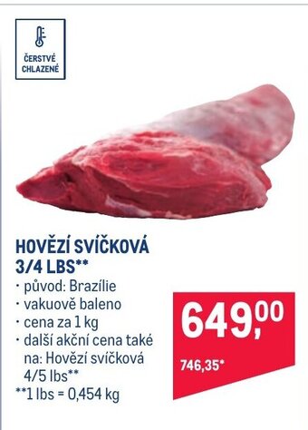Makro HOVĚZÍ SVÍČKOVÁ 3/4 LBS** nabídka
