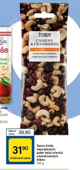 Tesco Tesco Smes neprazenych jader kesu orechu a kandovanych klikev nabídka