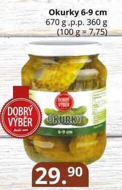 Potraviny CZ Okurky 6-9 cm 670 g. 360 g nabídka