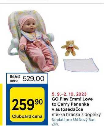 Tesco Go play emmi love to carry panenka v autosedačce nabídka