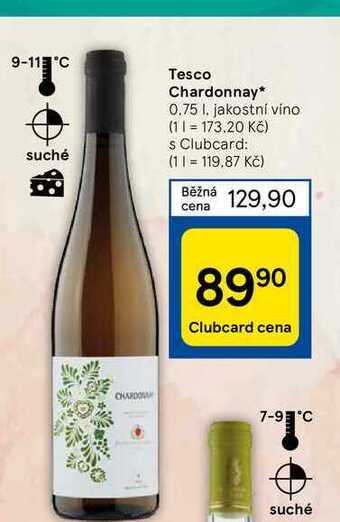 Tesco Tesco chardonnay* 0.75 1 nabídka