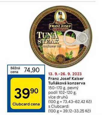 Tesco Franz josef kaiser tuňáková konzerva 150-170 g nabídka