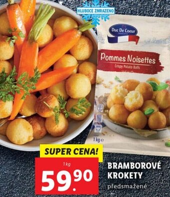 Lidl Duc De Coeur BRAMBOROVÉ KROKETY nabídka