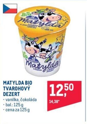 Makro MATYLDA BIO TVAROHOVÝ DEZERT nabídka