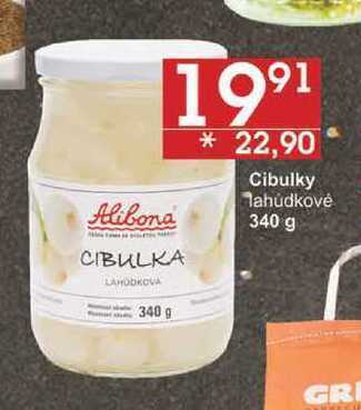Jip ⁹¹ * 22,90 cibulky mahůdkové 340 g alibona cibulka lahodkova 340 g gri nabídka