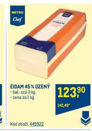 Makro Metro chef eidam 45% uzený 1 kg nabídka
