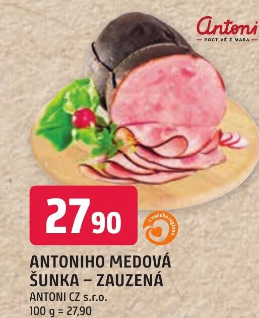 Trefa ANTONIHO MEDOVÁ ŠUNKA - ZAUZENÁ nabídka