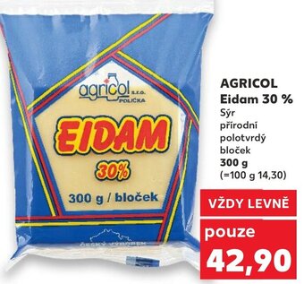 Kaufland AGRICOL Eidam 30 % nabídka