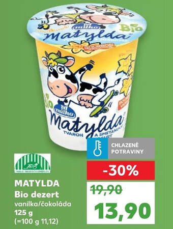 Kaufland MATYLDA Bio dezert nabídka