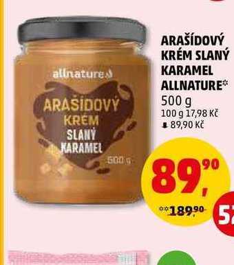 Penny Market Arašídový krém slaný karamel allnature, 500 g nabídka