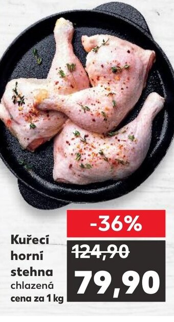 Kaufland Kuřecí horni stehna nabídka