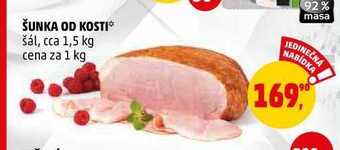 Penny Market Šunka od kosti, 1 kg nabídka