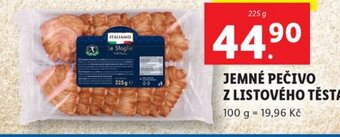 Lidl ITALIAMO JEMNÉ PEČIVO Z LISTOVÉHO TĚSTA nabídka