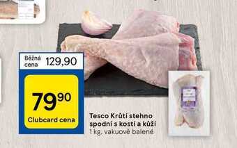 Tesco Tesco krůtí stehno spodní s kostí a kůží 1 kg nabídka